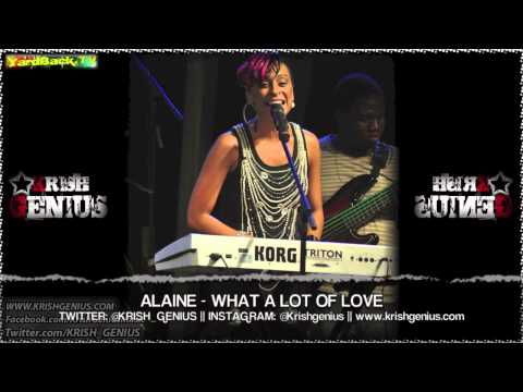 Alaine - What A Lot Of Love [Cardiac Keys Riddim] May 2013