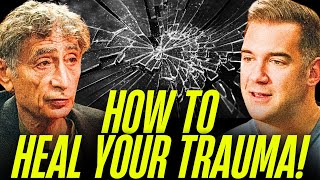 HEAL Your TRAUMA & Finally Break Free! | Gabor Maté