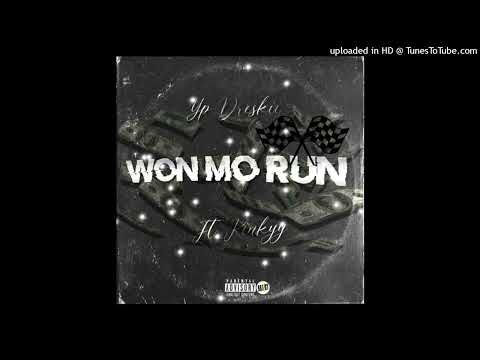 YP Dreskii - Won Mo Run ft Kinkyy