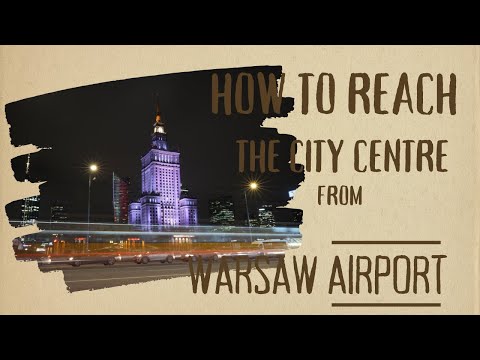 How to reach the city centre form Warsaw Airport
