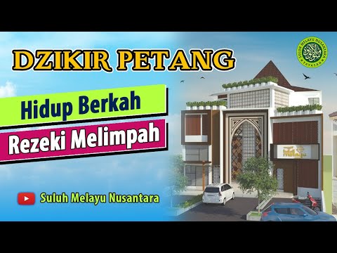 DZIKIR PETANG SESUAI AL-QUR'AN DAN AS-SUNNAH - Hidup Berkah Rezeki Melimpah