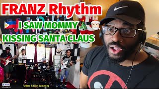 FRANZ Rhythm - I SAW MOMMY KISSING SANTA CLAUS | REACTION!!!