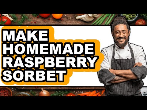 How To Make Homemade Raspberry Sorbet - Full Guide