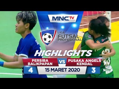 PERSIBA BALIKPAPAN VS PUSAKA ANGELS KENDAL (FT: 4-3) - Highlights Liga Futsal Profesional 2020