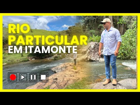 TERRENO RURAL COM RIO DE ÁGUA CRISTALINA EM ITAMONTE-MG