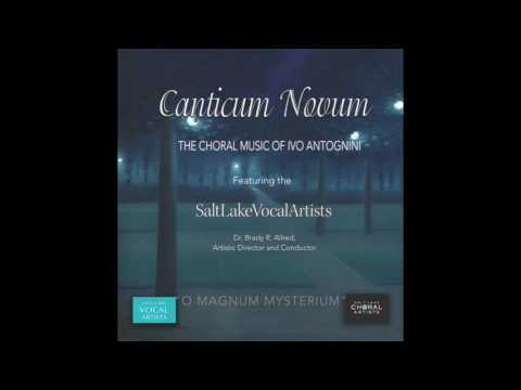 Canticum Novum - The Choral Music of Ivo Antognini