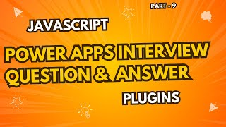 Download the video "Power Apps Interview Question and Answer Part - 9 | JavaScript | Plugins"
