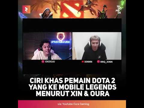 CIRI KHAS PEMAIN DOTA 2 MENURUT OURA DAN XINN