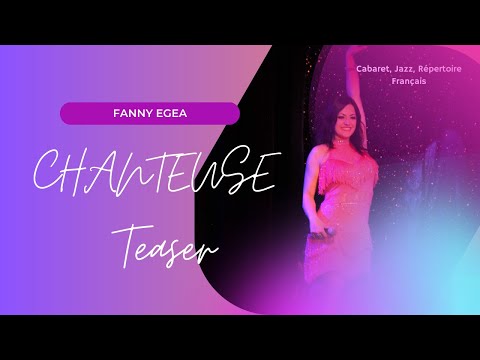 FANNY EGEA - Medley présentation : du cabaret au mariage...