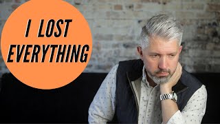 I Lost Everything | My Talk At Menfluential