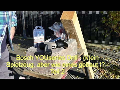 Bosch YOUseries Drill - (k)ein Spielzeug, aber wie eines gebaut - 02 - Praxis - Zerlegen - Fazit