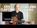 How long blues - Eric Clapton - Guitar lesson