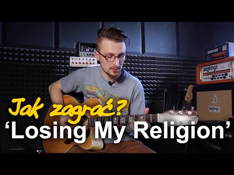 Jak zagrać na gitarze: "LOSING MY RELIGION" - R.E.M. | Zagrywka #55