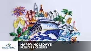 Happy Holidays - Princess Cruises