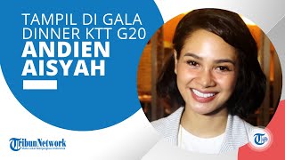 Penyanyi Andien Aisyah seusai Tampil di Gala Dinner G20 Ungkapkan Rasa Bangga, Ini Sosoknya