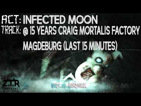 Infected Moon @ 15 YEARS Craig Mortalis Factory Magdeburg (Last 15 Minutes)