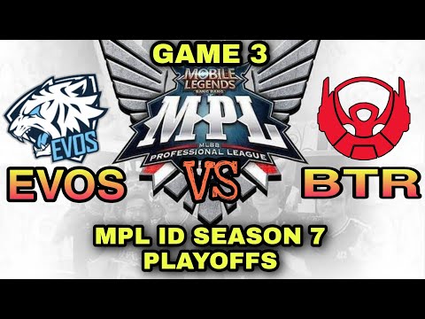 Evos Legends vs Bigetron Alpha ( GAME 3 ) -  MPL-ID Season 7 Playoffs Day 2 - MLBB