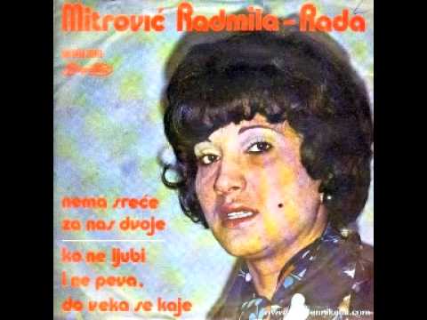 Radmila Mitrović - Nema sreće za nas dvoje