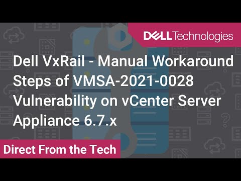 Apache Log4j VxRail Manual Workaround Steps on vCenter Server Appliance 6.7.x - VMSA-2021-0028