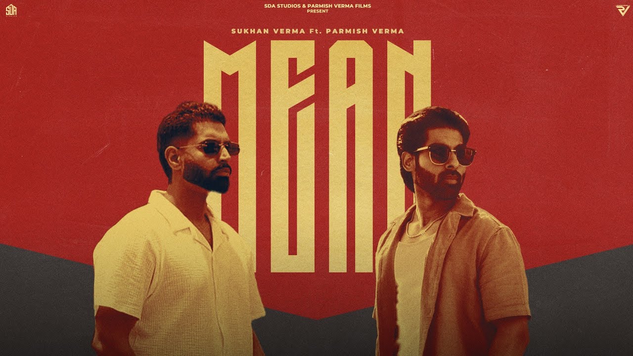 Mean Lyrics | Sukhan Verma, Parmish Verma