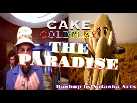 The Paradise - Coldplay vs. Cake (Mashup)