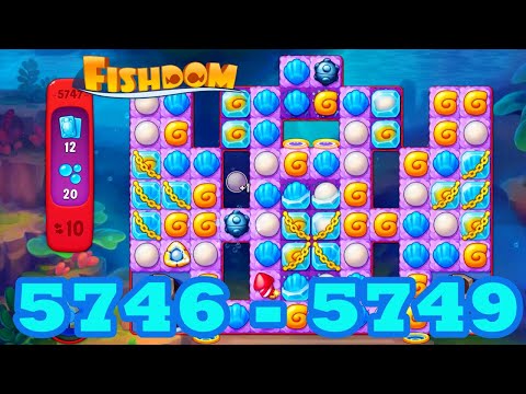 Fishdom Level 5746 - 5749 HD Walkthrough | 3 match puzzle | gameplay | android | 5747 | 5748