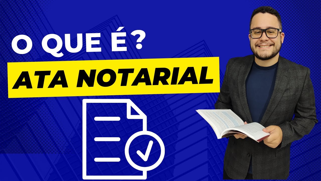 O que é ATA NOTARIAL?