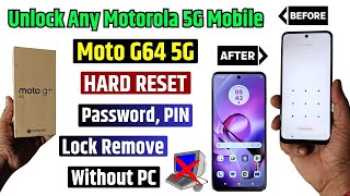 Moto G64 5g Hard Reset & Remove All Type Password, Pin lock | Moto G64 ka lock kaise tode