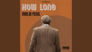 Marlon Pichel - How Long video