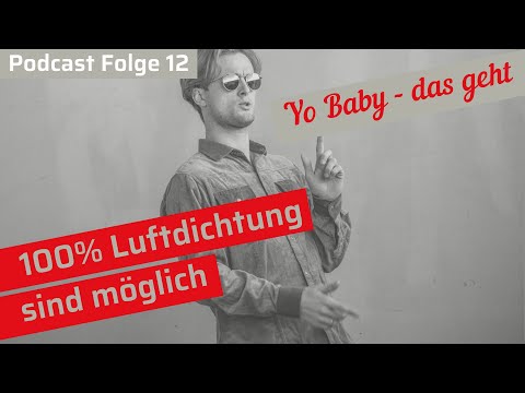 Lufdichtheit: Klar, sind 100% möglich. Argumente für Gebäude ohne Bauschäden| Blower-Door-Wissen #12