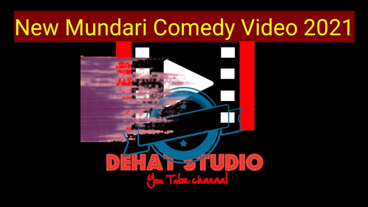 New mundari comedy video2021