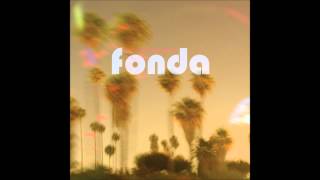 Fonda - You Make My Life So Extraordinary