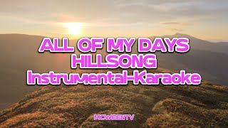 ALL OF MY DAYS by HILLSONG - INSTRUMENTAL | KARAOKE