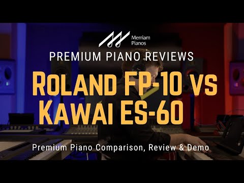 🎹﻿ Battle of the Budget Pianos: Kawai ES-60 vs Roland FP-10 ﻿🎹