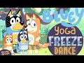 Bluey yoga freeze dance | Brain Break | Workout for Kids | GoNoodle inspired | Dance Party