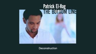 Patrick El-Hag - Deconstruction (Lyric Video)