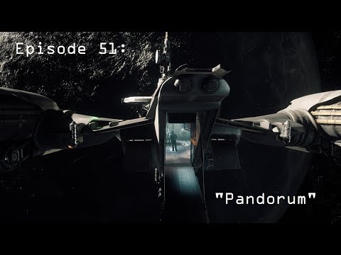 Star Citizen Epi51 "Pandorum"