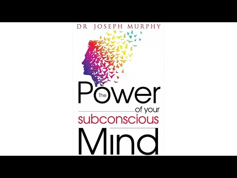 The Power of Your Subconscious Mind | Full Audiobook | Change Your Thoughts, Change Your Life