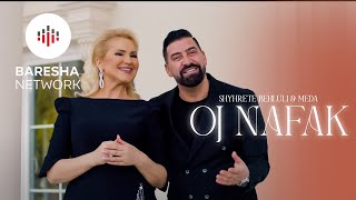 Shyhrete Behluli & Meda - Oj Nafak