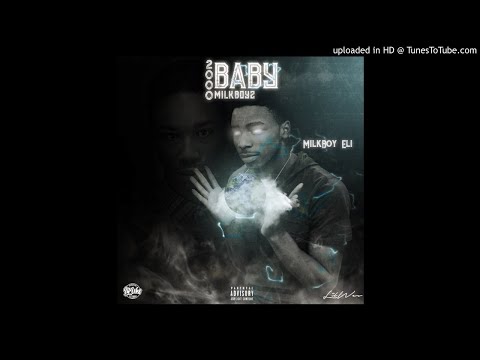 MilkBoy Eli - Messy (MB Ent) Official Audio