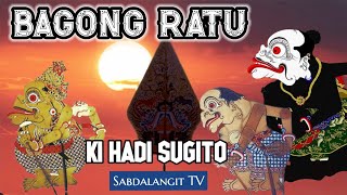 Download lagu 🔴 Bagong Ratu~Ki Hadi Sugito Wayang Kulit Semalam Suntuk mp3