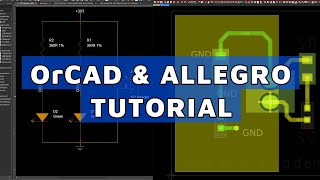 Tutorial OrCAD and Cadence Allegro PCB Editor | 2022 | Step by Step | For Beginners
