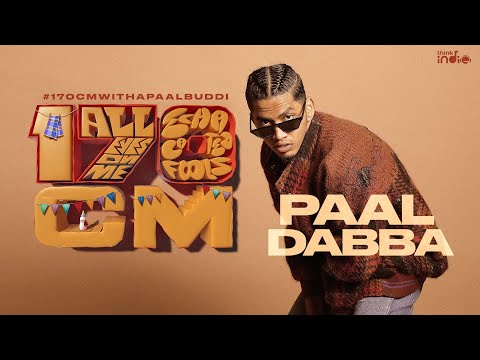 Paal Dabba - 170CM | Flameboi | Think Indie