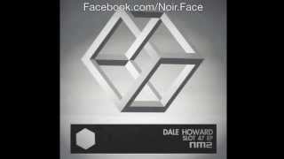 Dale Howard  Slot 47 [Original Mix] - NM2