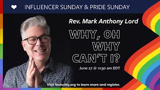 Rev. Mark Anthony Lord Spiritual Message for Pride Sunday