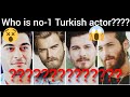 Top10 Most Famous Highlypaid And Handsome Turkish Actors2020 Who Is No 1 Turkish Actors