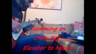 Download lagu Jamming on Chris Bell Elevator to Heaven   ''43 mp3