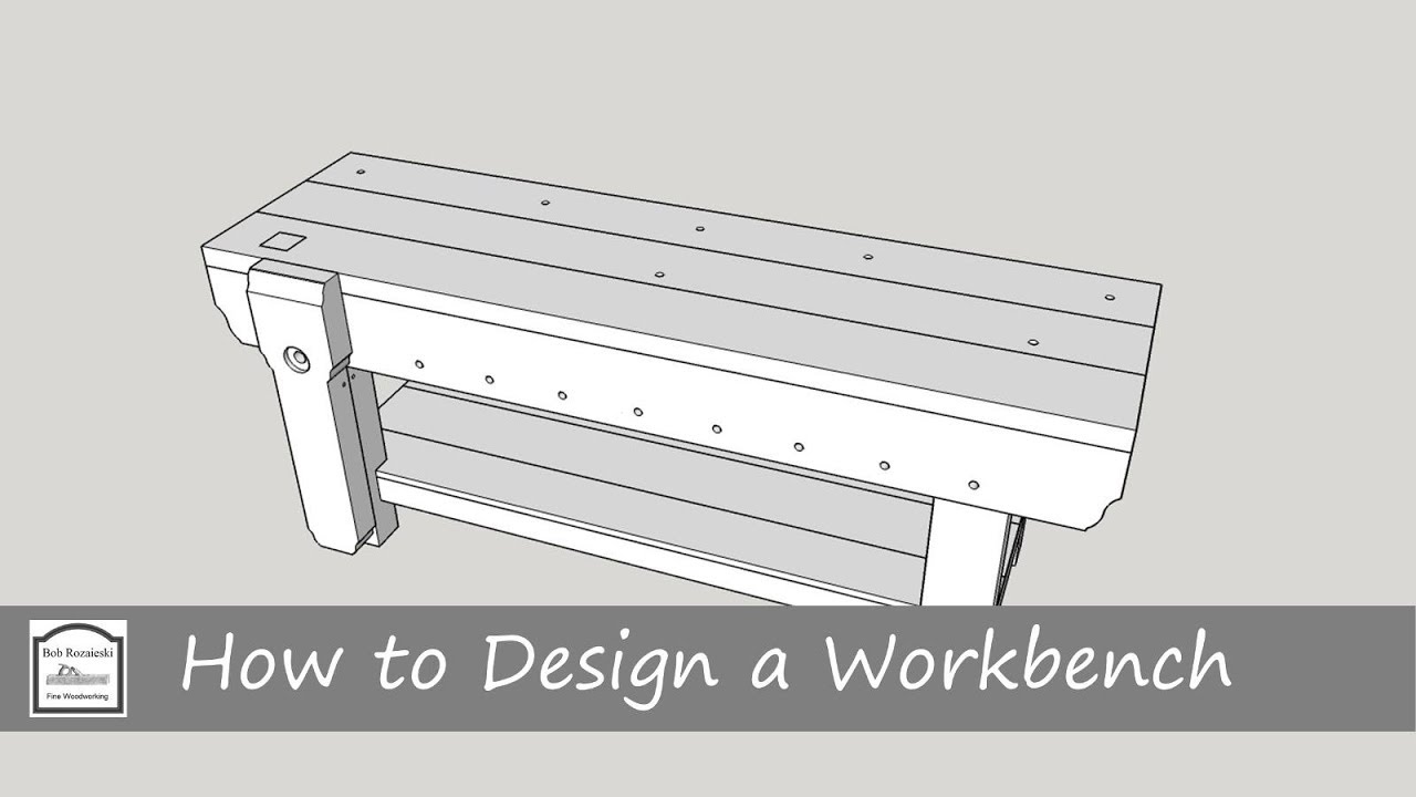 How to Design a Workbench for Hand Tool Woodworking