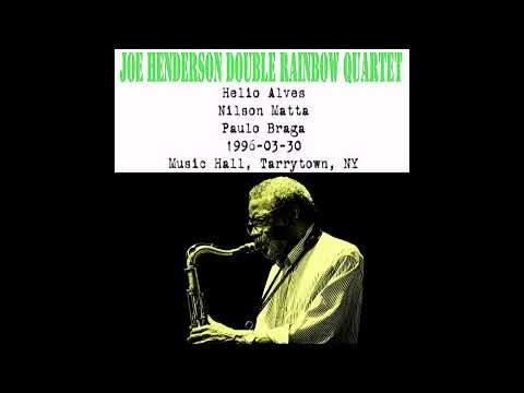 Joe Henderson Double Rainbow Quartet - 1996-03-30, Music Hall, Tarrytown, NY