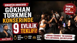  Gökhan Türkmen Konserinde 9 Evlilik Teklifi